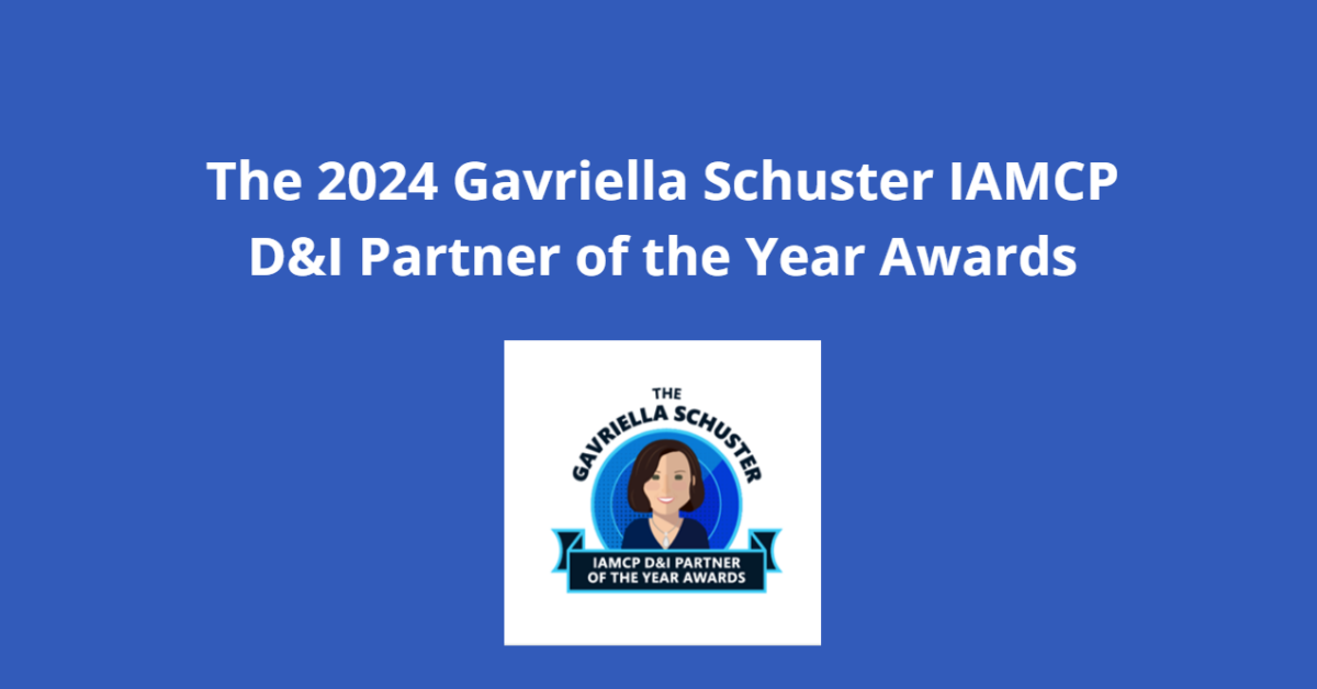  2024 Gavriella Schuster IAMCP D&I Partner of the Year Awards – haku on auki!