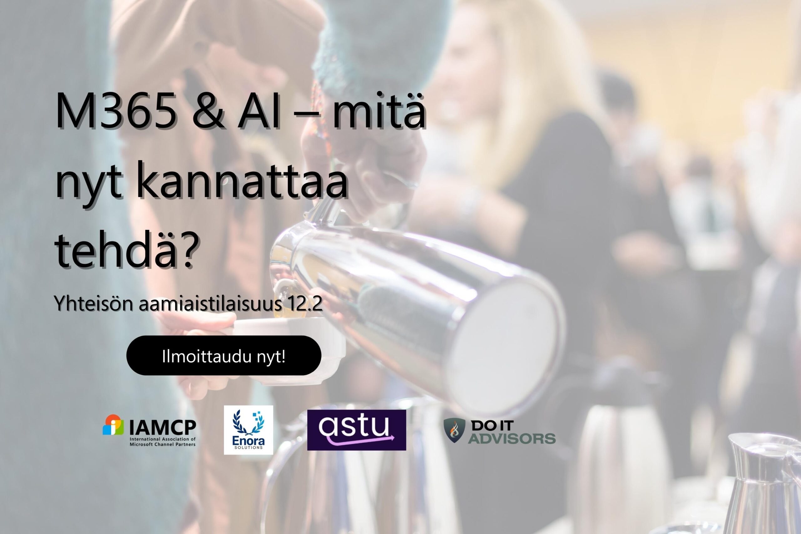 Tervetuloa IAMCP-yhteisön aamiaistilaisuuteen 12.2